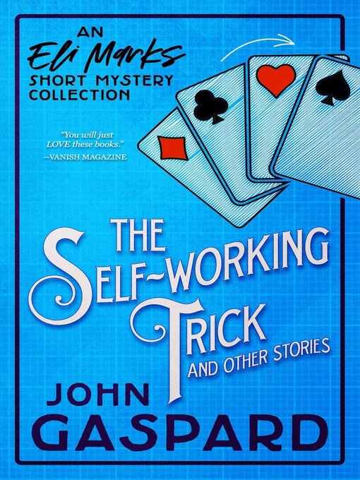 Title details for The Self-Working Trick (and other stories) by John Gaspard - Available